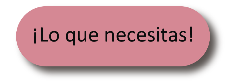 ¡Lo que necesitas!